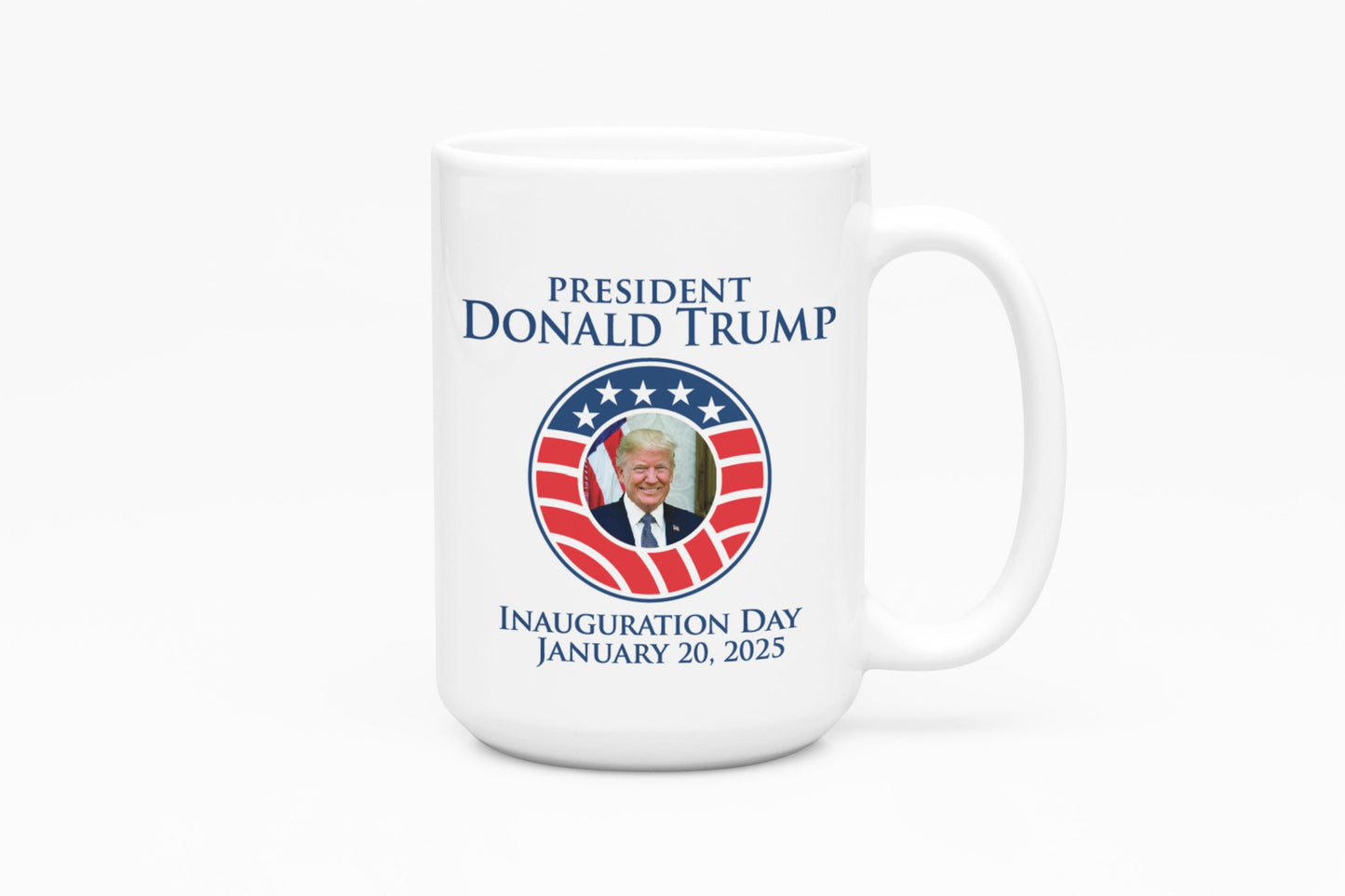 Donald Trump Inauguration Day Coffee Mug, 15oz